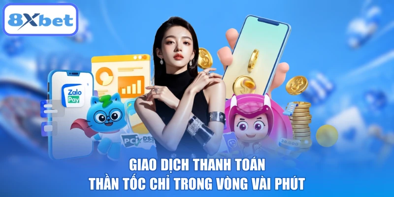 Giao dịch thanh toán thần tốc chỉ trong vòng vài phút