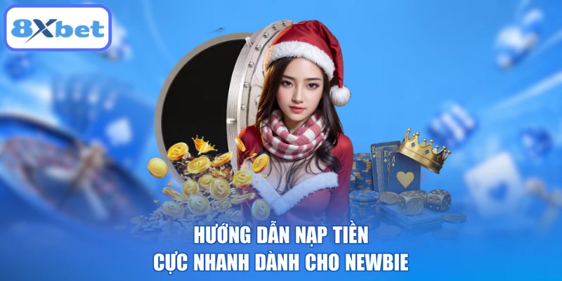 Hướng dẫn nạp tiền cực nhanh dành cho newbie