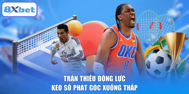 Trận thiếu động lực kéo số phạt góc xuống thấp